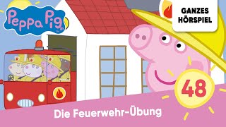 Peppa Pig Hörspiele - Folge 48: Die Feuerwehr-Übung | Ganzes Hörspiel des Monats Oktober 2023