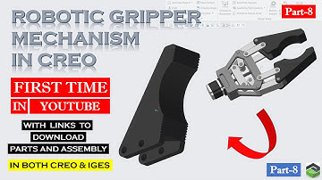 " ROBOTIC GRIPPER MECHANISM " PART-8 in Creo. Full tutorial with detailed explanation.