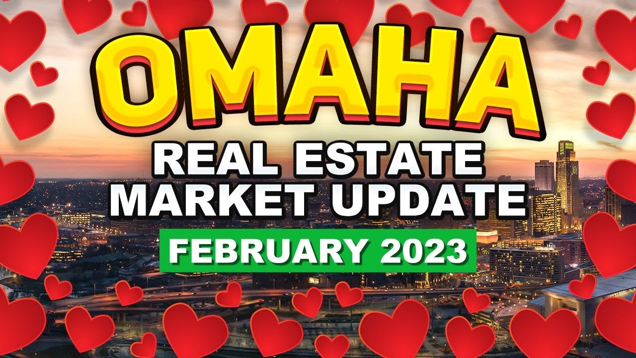 Omaha, Nebraska Real Estate Market Update February 2023 YouTube