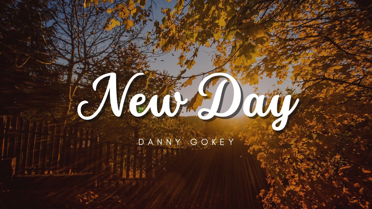 New Day Danny Gokey (TRADUÇÃO) YouTube