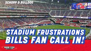 New Highmark Stadium Frustrations: Bills Fans Call In| Schopp and Bulldog