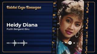 Heidy Diana - Putih Berganti Biru