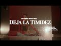 DESIREÉ MARTÍNEZ - DEJA LA TIMIDEZ (ADELANTO VIDEOCLIP)