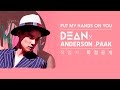 Dean X Anderson Paak Put My Hands On You Sub Esp Rom Han Eng 