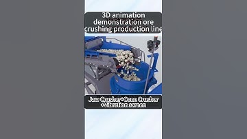 3D animation demonstration ore crushing production line