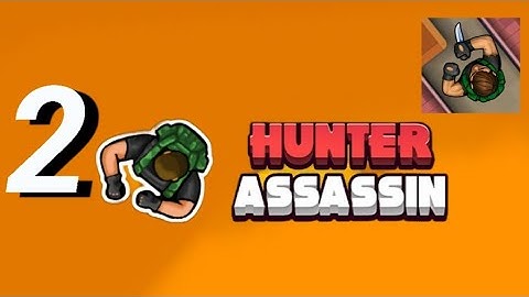 Hunter Assassin - Gameplay Walkthrough Part 1