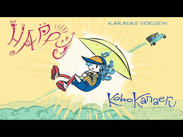 Happy (Original by Mocca) - Kobo Kanaeru (Karaoke Video/lyrics in description) class=
