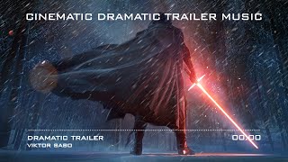 DRAMATIC TRAILER | ♪ Cinematic Dramatic Trailer Music ♪