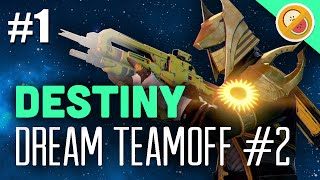 Destiny The Dream Team vs Planet Destiny [Part 1]- Dream Teamoff #2 (Funny Moments)