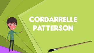 What is Cordarrelle Patterson?, Explain Cordarrelle Patterson, Define Cordarrelle Patterson