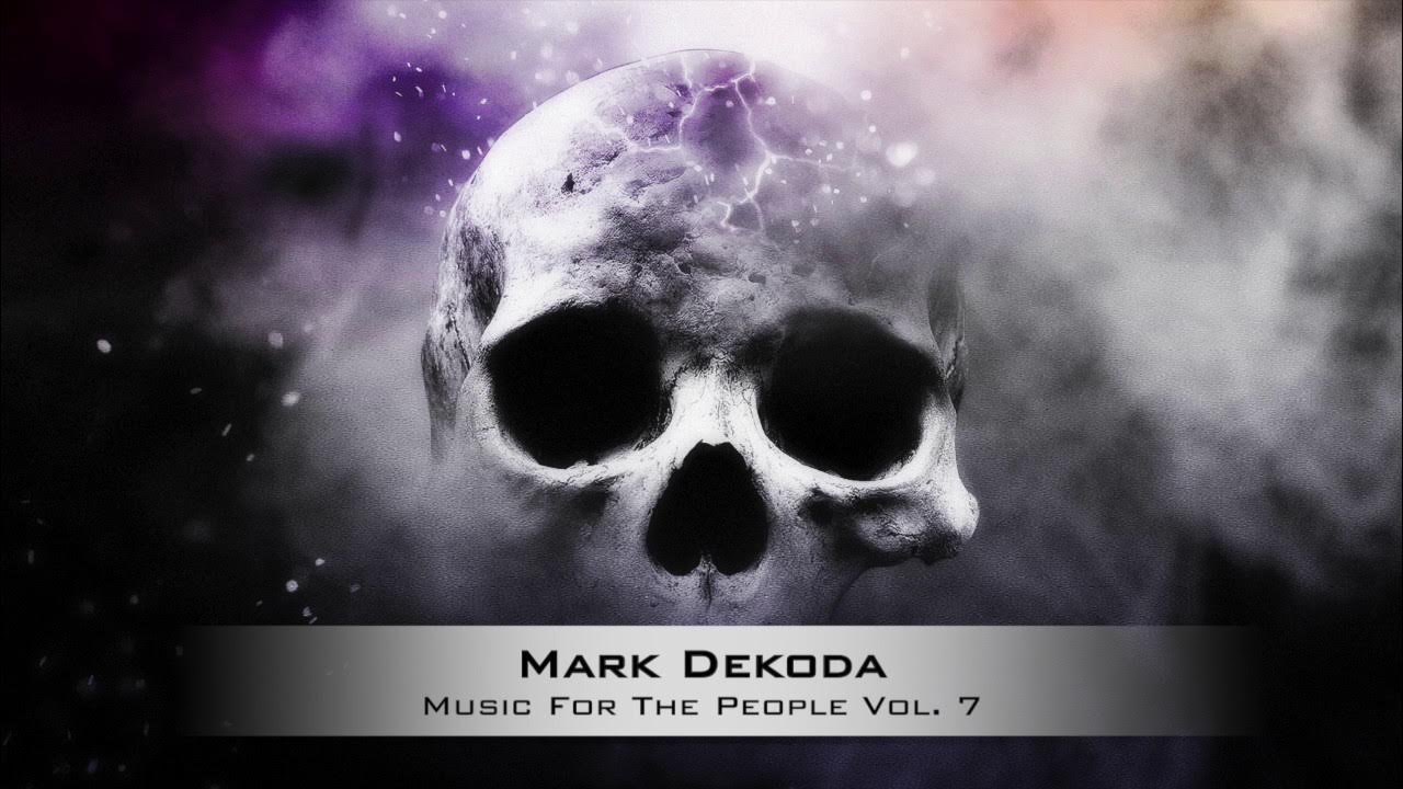 Mark Dekoda - Music For The People Vol. 7 Mark Dekoda - Music For The People Vol. 7
