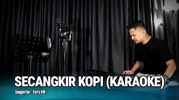 SECANGKIR KOPI (KARAOKE/LIRIK) - DANGDUT VERSI UDA FAJAR