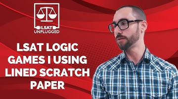 LSAT Logic Games I Using Lined Scratch Paper