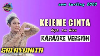 KEJEME CINTA KARAOKE - Sri Ayunita