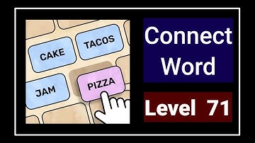 Connect Word Level 71 Answers Walkthrough