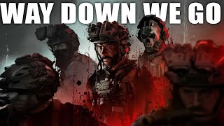 Way Down We Go ~ Modern Warfare Tribute | Call of Duty