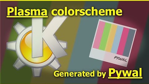 Plasma colorschemes by using Pywal