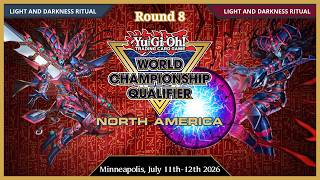 NAWCQ MINNEAPOLIS โ Light and Darkness Ritual VS Light and Darkness Ritual โ Round 8 Yu-Gi-Oh! 2026