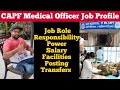 Life of CAPF Medical Officer | Job Profile, Salary, Facilities, Postings,  Promotion