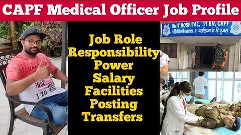 Life of CAPF Medical Officer | Job Profile, Salary, Facilities, Postings,  Promotion