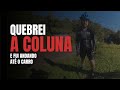 Quebrei a coluna e fui andando até o carro