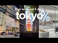 HOW TO SPEND 5 DAYS IN TOKYO 2026 | The Complete Tokyo Itinerary Where to Eat, Stay & Visit