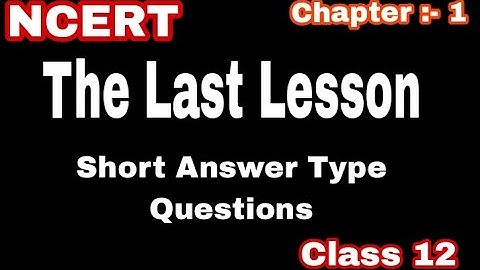 The Last Lesson ll Short Answer Type Questions (Ncert)ll Swati Singh Lecture