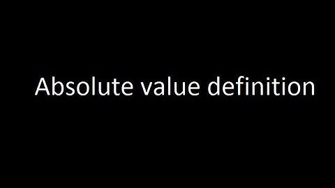 Absolute value definition