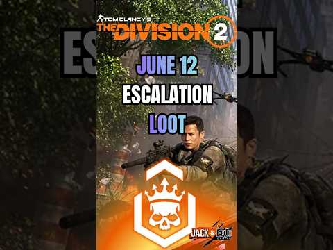 Don't miss these June 12th drops! 😱 #Division2 #Escalation