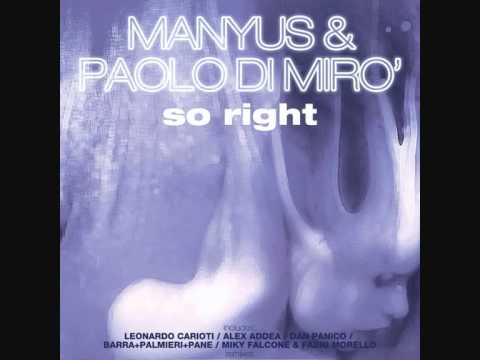 Manyus & Paolo Di Mir - So Right (Alex Addea Remix)