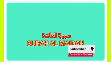 سورة المائدة 5 // SURAH AL MAIDAH // 