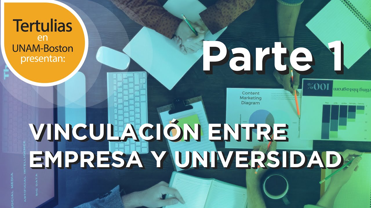 La vinculación entre Empresa y Universidad (Parte 1)