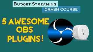 5 Awesome OBS Plugins to Elevate Your Stream!