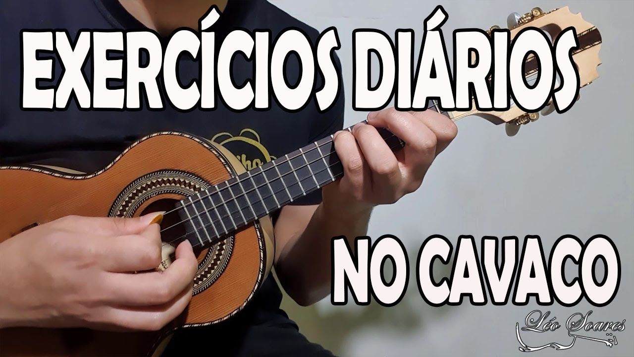EXERCÍCIOS DIÁRIOS PARA VOCÊ FAZER EM 10 MINUTOS - AULA DE CAVAQUINHO - LÉO SOARES