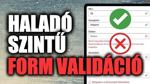 Haladó szintű form validáció (PHP nyelven)