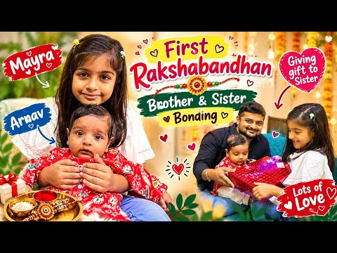 Mayra & Arnav's 1st Rakshabandhan Celebration 💕 Full Vlog l 28/8/2026 Brother ❤️ Sister Love