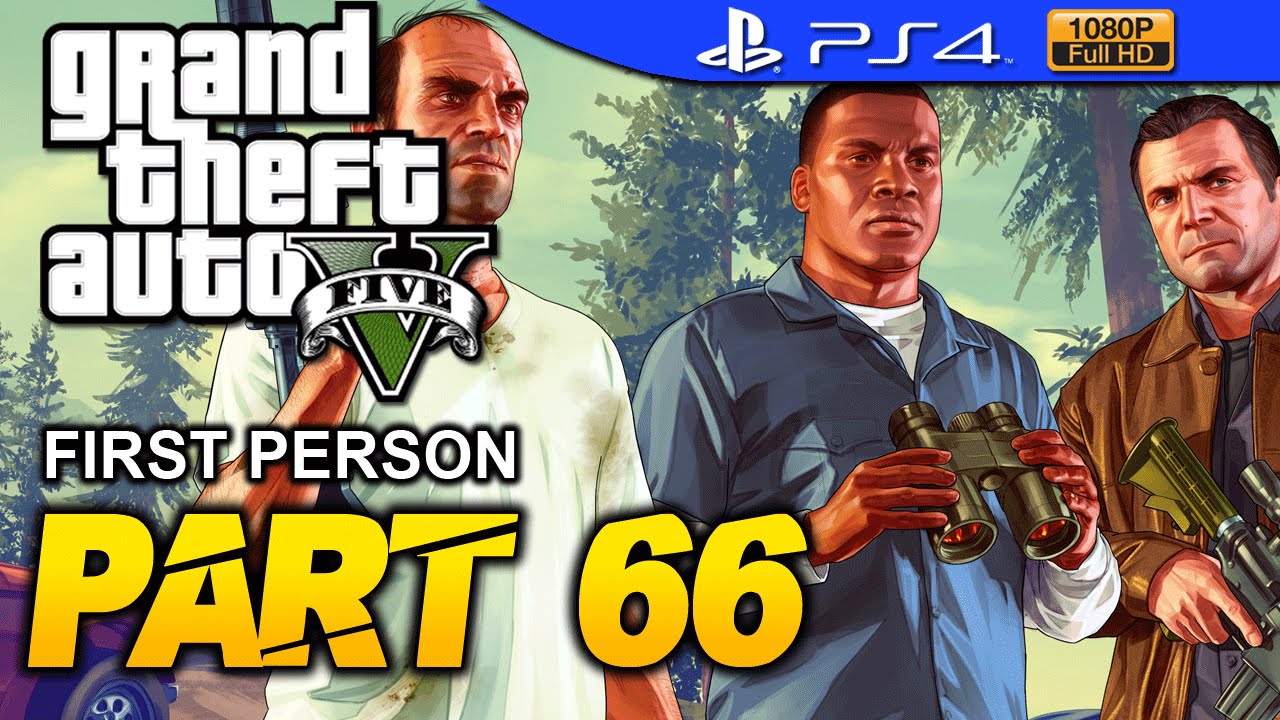 GTA 5 First Person Walkthrough Part 66 PS4 1080p No Commentary Grand Theft Auto 5 YouTube gta-5-first-person-walkthrough-part-66-ps4-1080p-no-commentary-grand-theft-auto-5-youtube