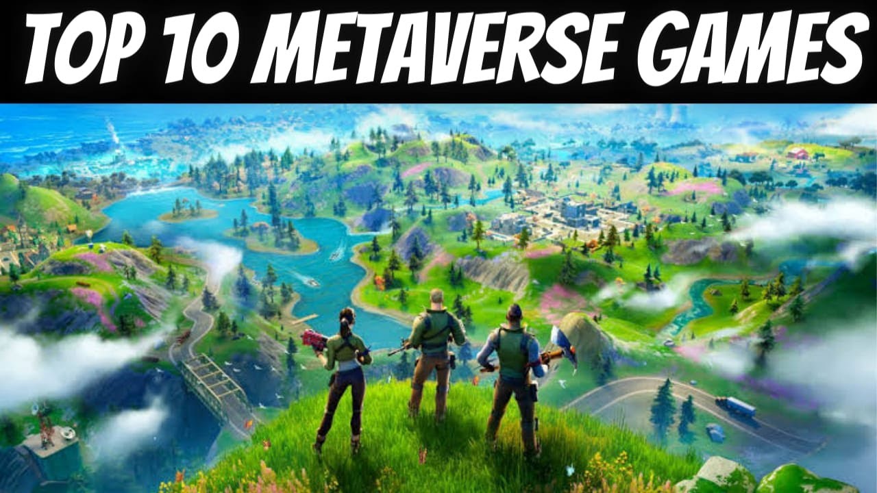 Top 10 Metaverse Games in 2022 - YouTube