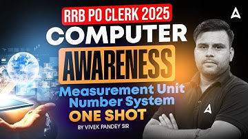 RRB PO Clerk 2025 | Computer Awareness Measurement Unit Number System | By Vivek Pandey