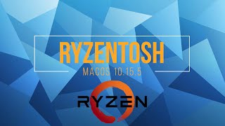 macOS Catalina on AMD Ryzen | Ryzentosh | Hackintosh