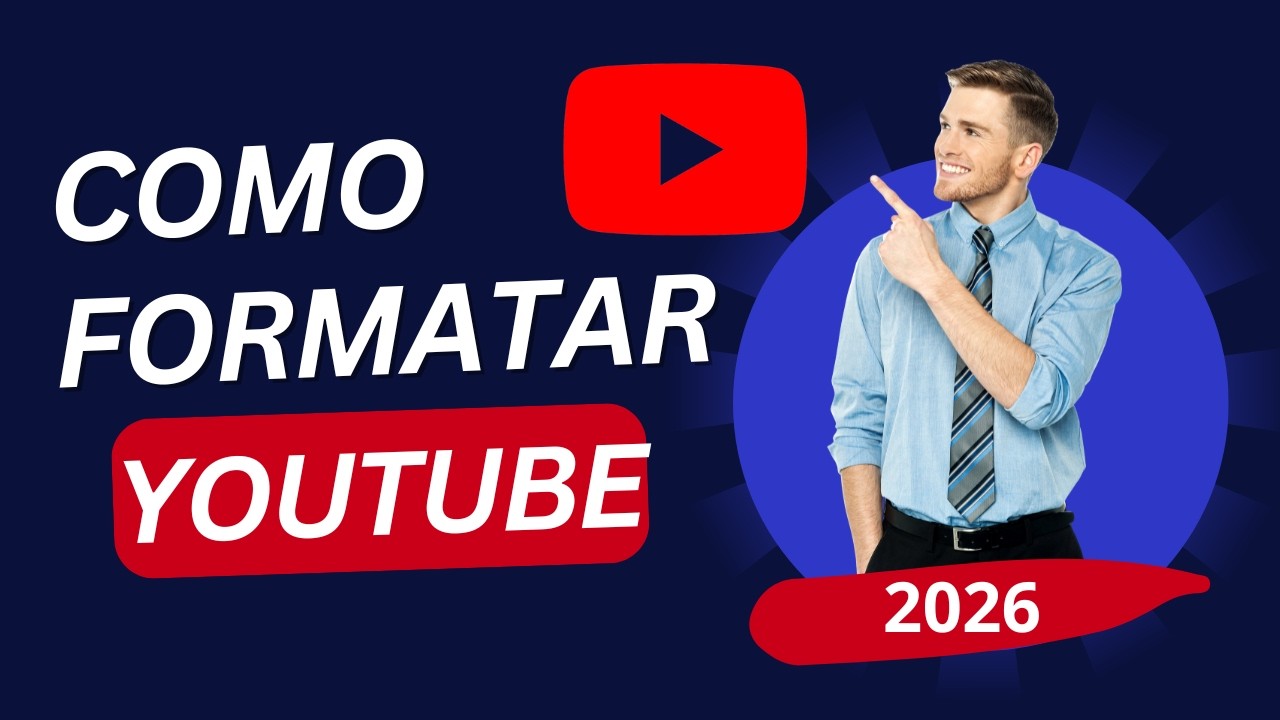Como FORMATAR o YOUTUBE 2026 - YouTube