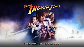 Indiana Jones and the Mystery of the Blues | Young Indiana Jones Chronicles HD Re-edit