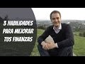 3 habilidades útiles para mejorar tus finanzas