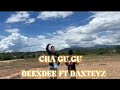 Dee Dee Cha Gu Gu Feat Daxteyz Official Video Dee Dee Cha Gu Gu Feat Daxteyz Official Video