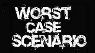 Worst Case Scenario - Limited