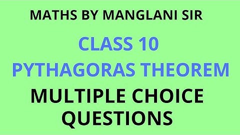 MCQ PYTHAGORAS THEOREM Class 10 Maths 2 Chapter 2 Geometry Multiple Choice Quesions