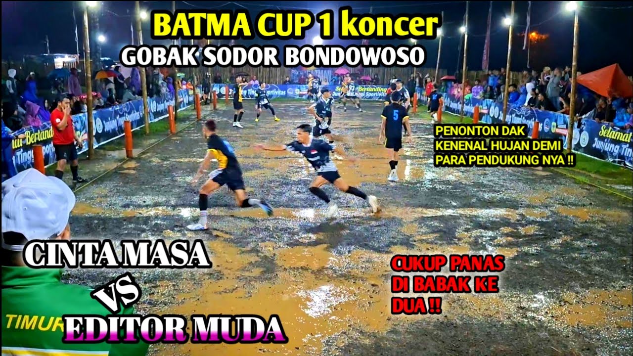 BATMAN CUP 1🔥EDITOR MUDA VS CINTA MASA TIKET MASUK MENUJU 24 BESAR GOBAK SODOR