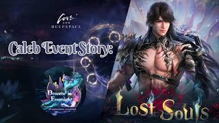 Caleb Descend in Evernight Event Story [ Lost Souls ] | Love and Deepspace