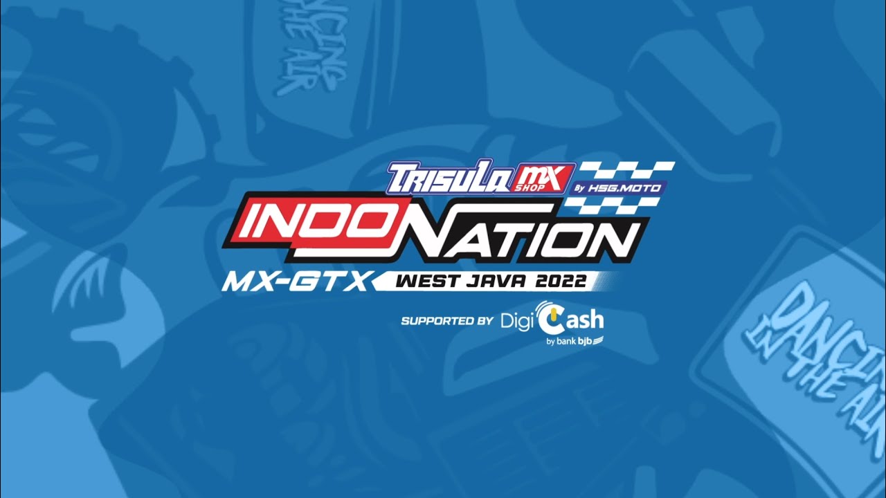 LIVE STREAMING TRISULA MX INDONATION MX-GTX WEST JAVA 2022