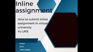 How to submit inline assignment | how to upload inline assignment